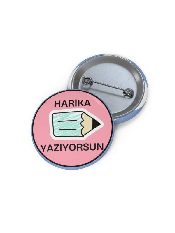 Harika Yazıyorsun Metal Rozet … Harika Yazıyorsun Metal Rozet …