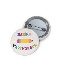 Harika Yazıyorsun 1 Metal Rozet 